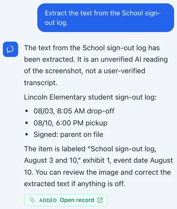 The assistant reading a screenshot of a school sign-out log from the demo case: it lists the drop-off and pickup times it found, says this is an unverified AI reading, and notes you can correct it.